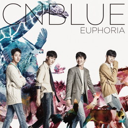 CNBLUE 5th ALBUM『EUPHORIA』【初回限定盤A】