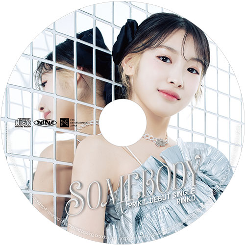 PRIKIL Debut Single【PREMIER盤: RINKO】「SOMEBODY」